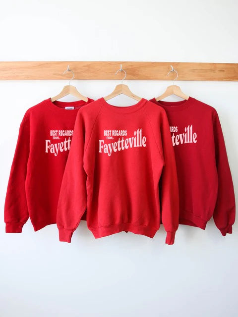 Best Regards From Fayetteville Sweatshirt
